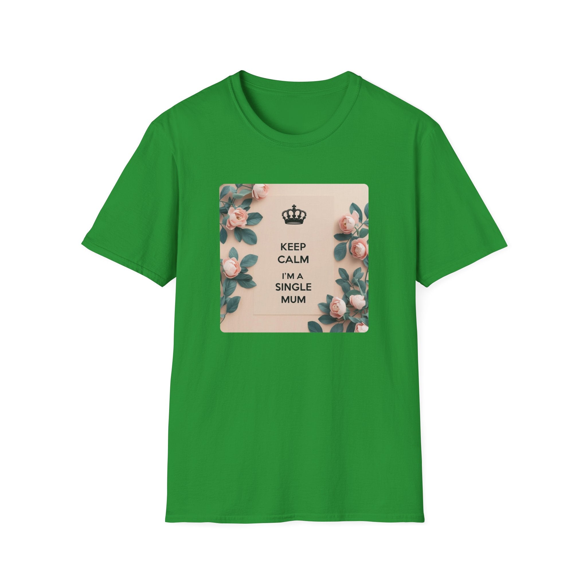 Keep Calm I'm A Single Mum