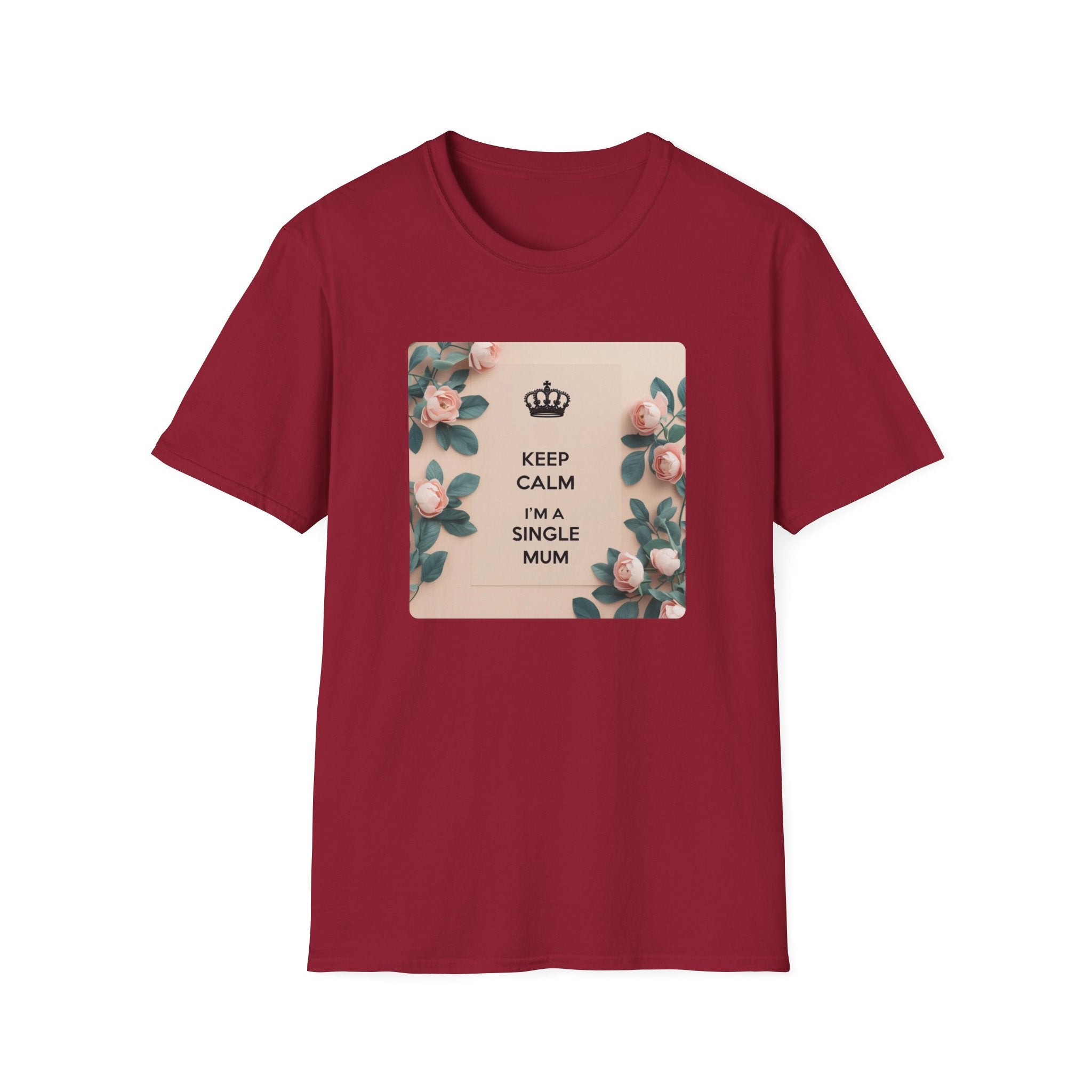 Keep Calm I'm A Single Mum