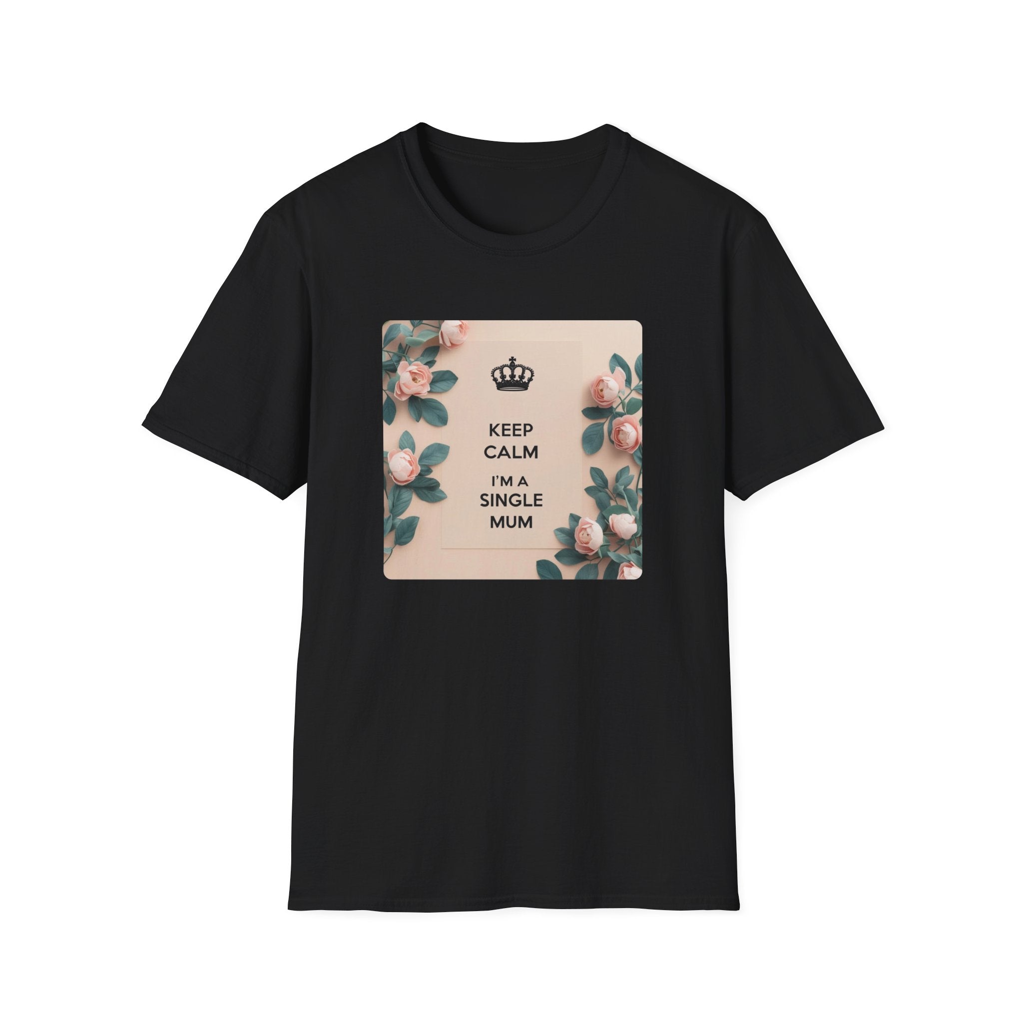 Keep Calm I'm A Single Mum